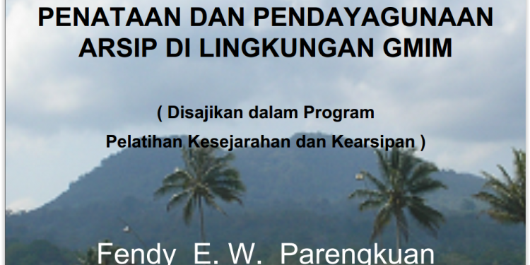 Materi Penataan dan Pendayagunaan Arsip dilingkungan GMIM