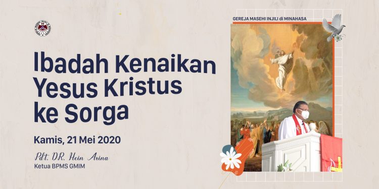 Teks Khotbah Hari Kenaikan Tuhan Yesus Kristus ke Sorga – Kamis, 21 Mei 2020 + Audio