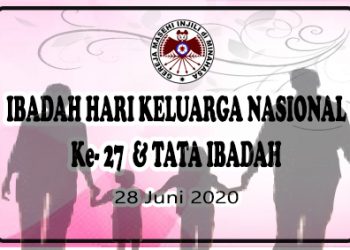 IBADAH HARI KELUARGA NASIONAL (HARGANAS) KE – 27  LIVE DI YOUTUBE + TATA IBADAH