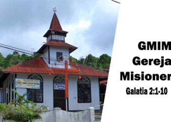 “GMIM Gereja Misioner” –  Galatia 2:1-10 + Audio