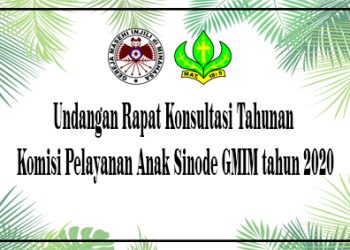 Undangan Rapat Konsultasi Tahunan Komisi Pelayanan Anak Sinode GMIM tahun 2020