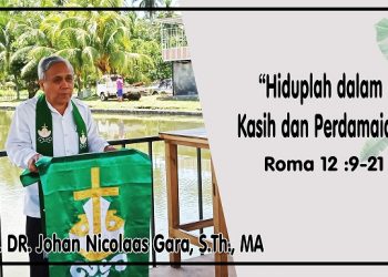 Hidup Dalam Kasih dan Perdamaian – Roma 12: 9 – 21 + VIDEO