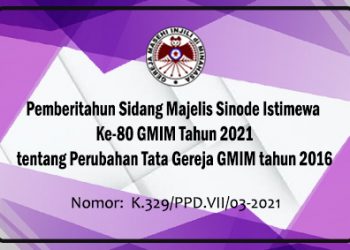 Pemberitahuan Sidang Majelis Sinode Istimewa ke-80 GMIM Tahun 2021 tentang Perubahan Tata Gereja GMIM tahun 2016