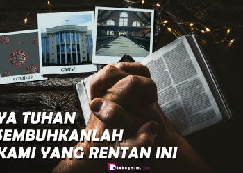 Ya Tuhan Sembuhkanlah Kami yang Rentan Ini