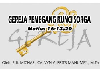 Gereja, Pemegang Kunci Sorga – Matius 16:13-20