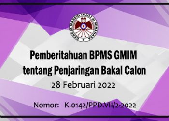 Pemberitahuan BPMS GMIM tentang Penjaringan Bakal Calon