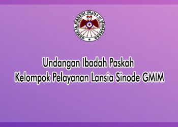 Undangan Ibadah Paskah Kelompok Pelayanan Lansia Sinode GMIM