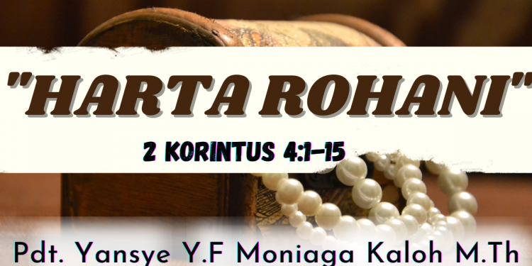 Harta Rohani – 2 Korintus 4:1-15