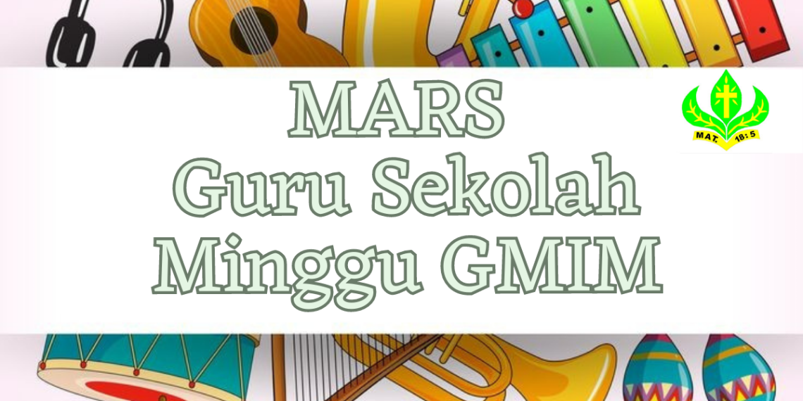 MARS GURU SEKOLAH MINGGU GMIM