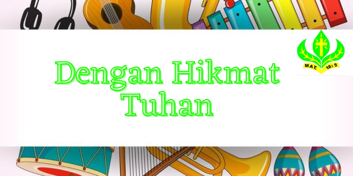 Dengan Hikmat Tuhan