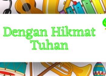 Dengan Hikmat Tuhan