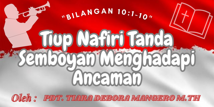Tiup Nafiri Tanda Semboyan Menghadapi Ancaman – Bilangan 10:1-10