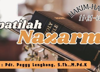 Tepatilah Nazarmu – Hakim-hakim 11:29-40