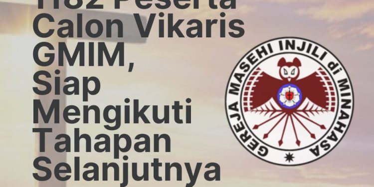 1182 Peserta Calon Vikaris GMIM, Siap Mengikuti Tahapan Selanjutnya.