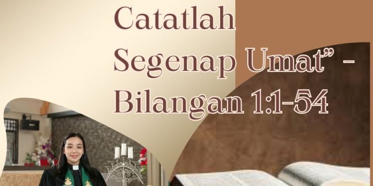 “Hitung dan Catatlah Segenap Umat” – Bilangan 1:1-54