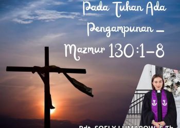 Pada Tuhan Ada Pengampunan – Mazmur 130:1-8